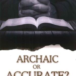 Archaic or Accurate?