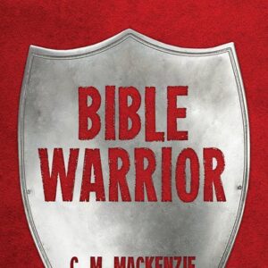 How to Be A Bible Warrior