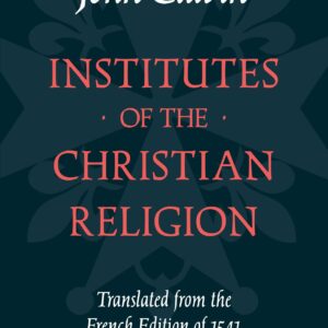 Institutes of the Christian Religion