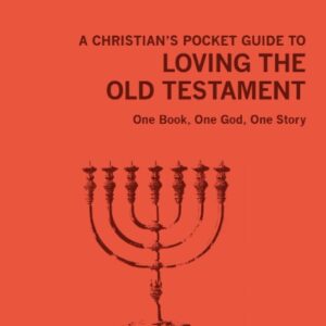 A Christian's Pocket Guide to Loving the Old Testament