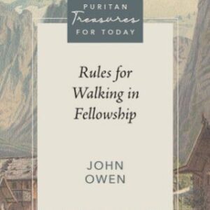 Rules for Walking in Fellowship