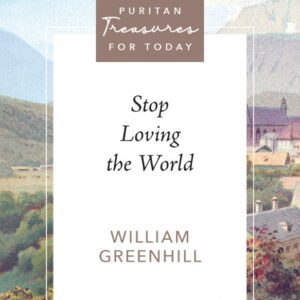 Stop Loving the World