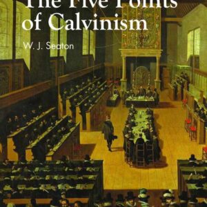 The Five Points of Calvinism