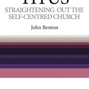 Titus - Straightening Out The Self-Centred Church