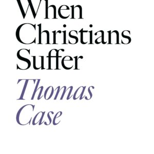 When Christians Suffer