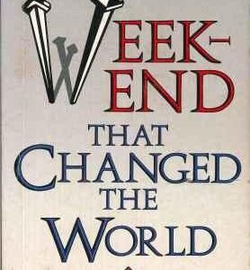 Weekend That Changed the World