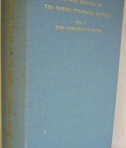 Further History of the Gospel Standard Baptists
