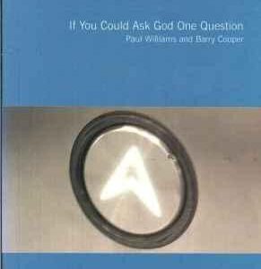 If You Could Ask God One Question