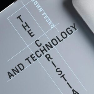 The Christian and Technology