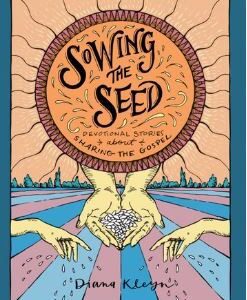 Sowing the Seed - Evangelism Stories for Children
