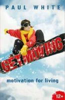 Get Moving - Motivation for Living