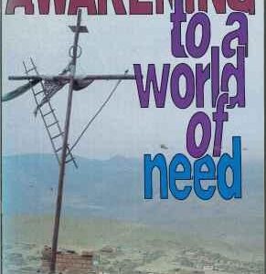 Awakening to a World of Need