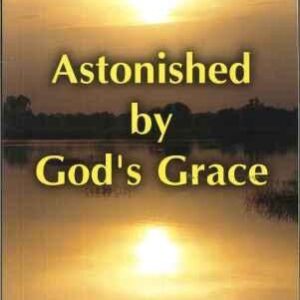 Astonished by God's Grace