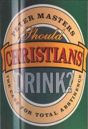 Should Christians Drink?