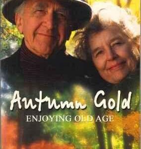 Autumn Gold: Enjoying Old Age