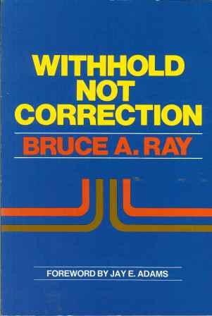 Withhold Not Correction