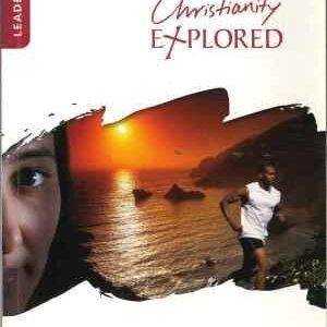 Christianity Explored: One Life. What's it all about? Leader's Guide