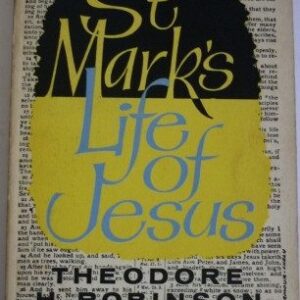 St Mark's Life of Jesus