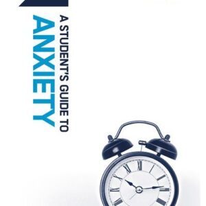 A Student's Guide to Anxiety