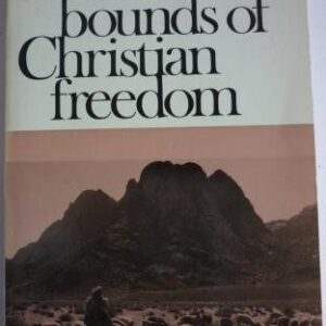 True Bounds of Christian Freedom