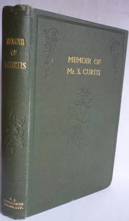 Memoir of  Mr S Curtis