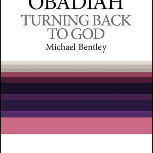 Turning Back To God - Hosea & Obadiah