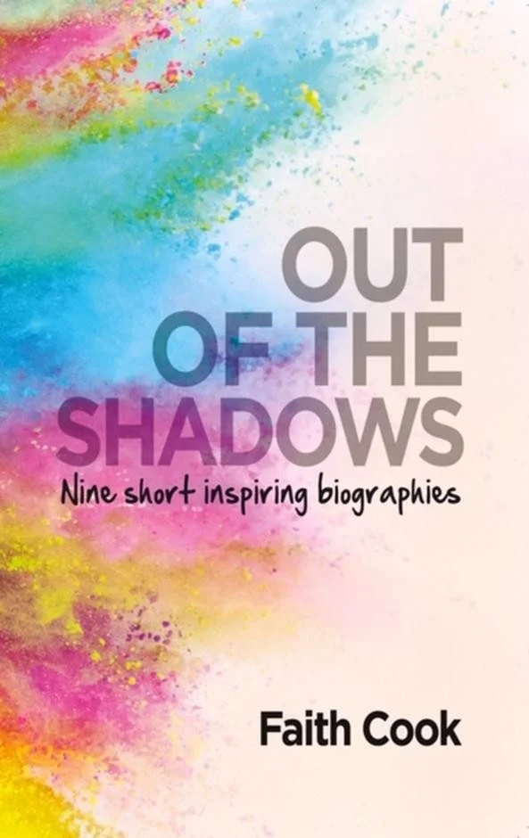 Out of the Shadows - Nine Short Inspiring Biographies