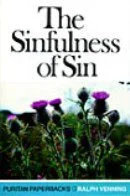 The Sinfulness of Sin