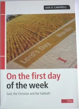 On the First Day of the Week: God, the Christian and the Sabbath
