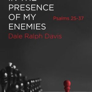 In the Presence of My Enemies (Psalms 25-37)