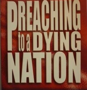 Preaching to a Dying Nation