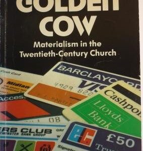 Golden Cow: Materialism in the 20th c. Church