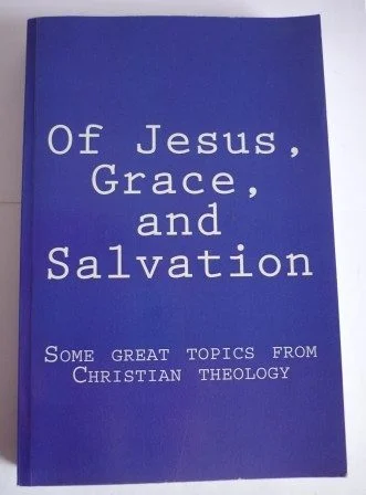 Of Jesus, Grace, and Salvation