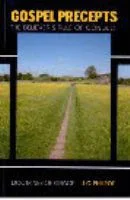 Gospel Precepts - The Believer's Rule of Conduct