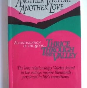 Another Valley, Another Victory, Another Love