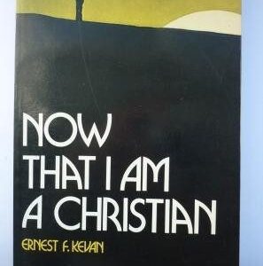 Now That I am a Christian