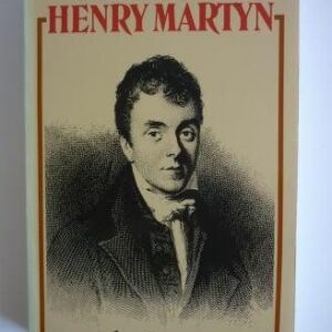 Life and Letters of Henry Martyn