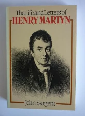Life and Letters of Henry Martyn