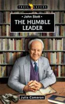 The Humble Leader - John Stott