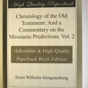 Christology of the Old Testament: 