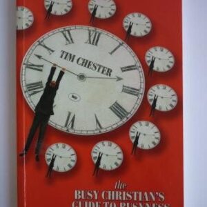 Busy Christian's Guide to Busyness