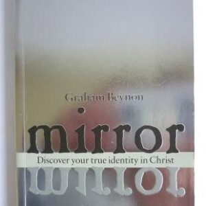 Mirror: Discover Your True Identity in Christ