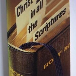 Christ in All the Scriptures