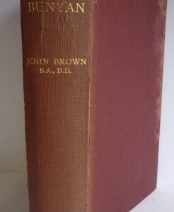 John Bunyan (1628-1688), His Life, Times, and Work
