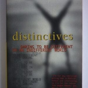 Distinctives: Daring to be Different in a Different World