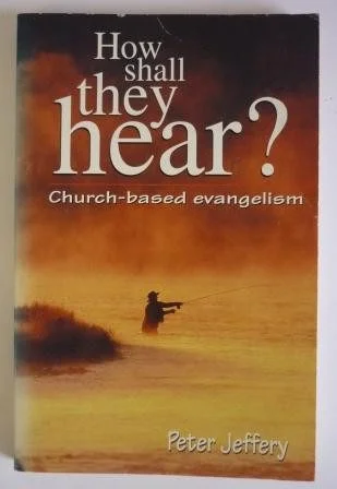 How Shall They Hear? Church-based Evangelism