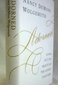 Adorned: Living Out the Beauty of the Gospel Together