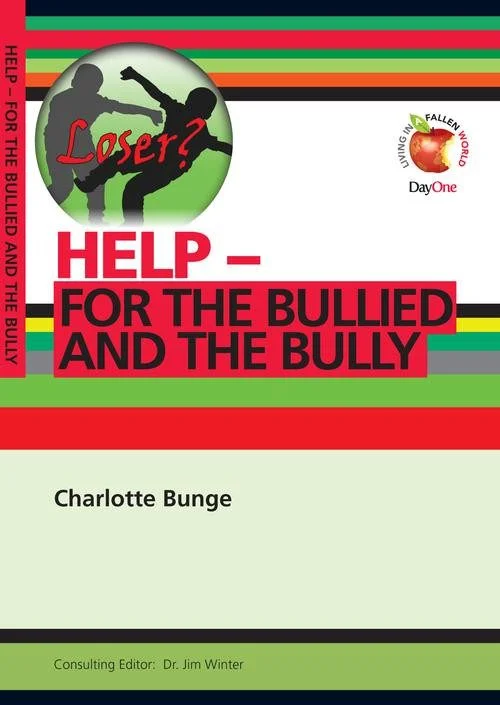 Help - for the Bullied and the Bully