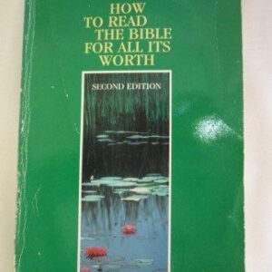 How to Read the Bible for All Its Worth