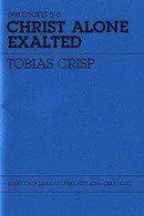 Christ Alone Exalted - Sermons 5-8